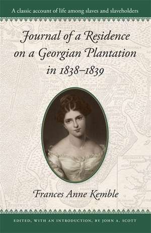 Journal of a Residence on a Georgian Plantation in 1838-1839 de Brown Thrasher