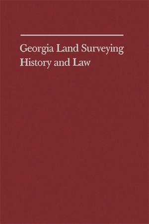 Georgia Land Surveying History and Law de Farris W. Cadle