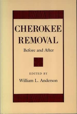 Cherokee Removal: Before and After de William L. Anderson