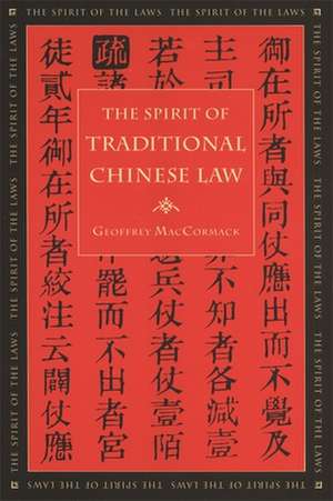 Spirit of Traditional Chinese Law de Geoffrey MacCormack