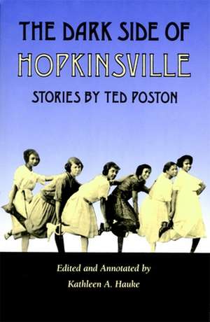 Dark Side of Hopkinsville de TED POSTON