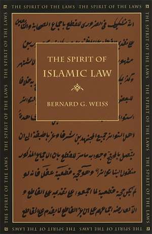 The Spirit of Islamic Law de Bernard G. Weiss