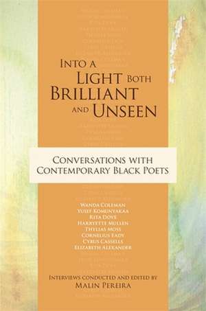 Into a Light Both Brilliant and Unseen de Cornelius Eady