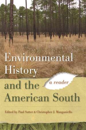 Environmental History and the American South: A Reader de Paul S. Sutter