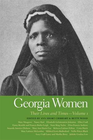 Georgia Women: Their Lives and Times de Ann Short Chirhart