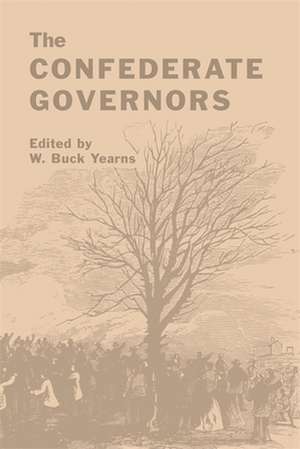 The Confederate Governors de W. Buck Yearns