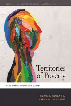 Territories of Poverty: Rethinking North and South de Ananya Roy