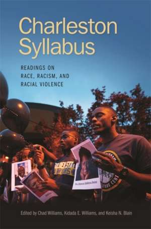 Charleston Syllabus: Readings on Race, Racism, and Racial Violence de Chad Williams