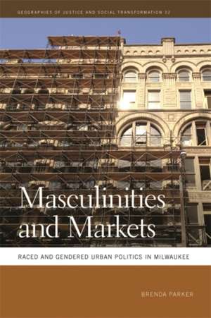 Masculinities and Markets de Brenda Parker