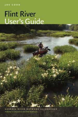 Flint River User's Guide de Joe Cook