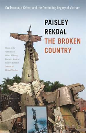 The Broken Country de Paisley Rekdal