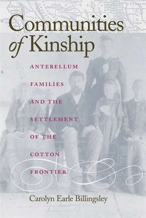 COMMUNITIES OF KINSHIP de Carolyn Earle Billingsley