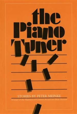 The Piano Tuner de Peter Meinke