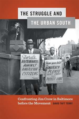 Struggle and the Urban South de David Taft Terry