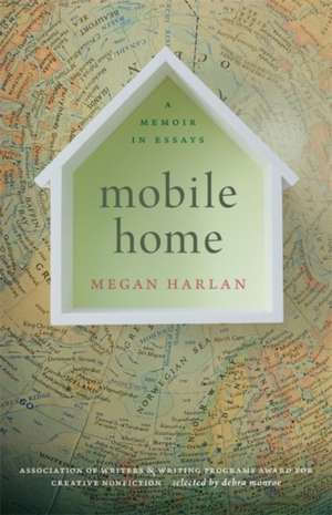 Mobile Home de Megan Harlan