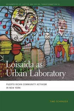 Loisaida as Urban Laboratory de Timo Schrader