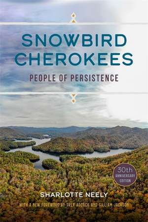 Snowbird Cherokees de Sharlotte Neely