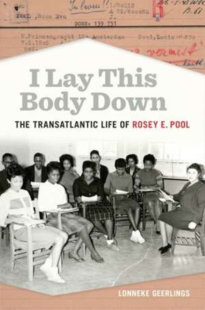 I Lay This Body Down de Lonneke Geerlings