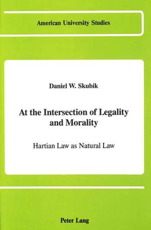 At the Intersection of Legality and Morality de Daniel W. Skubik