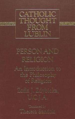 Person and Religion de Zofia J Zdybicka