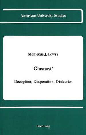 Glasnost' de Montecue J Lowry