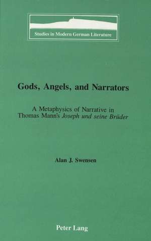 Gods, Angels, and Narrators de Alan J. Swensen