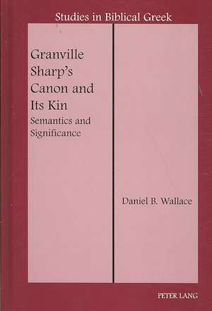 Granville Sharp's Canon and Its Kin de Daniel B. Wallace