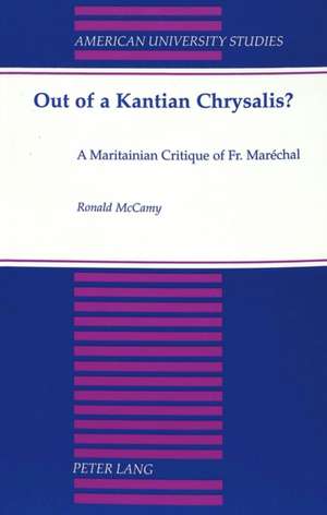 Out of a Kantian Chrysalis? de Ronald McCamy