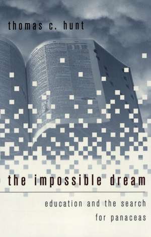 The Impossible Dream de Thomas C. Hunt