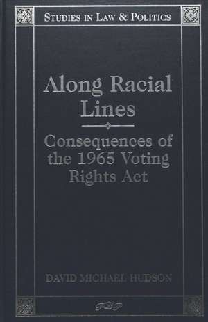 Along Racial Lines de David M. Hudson