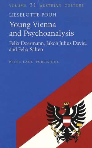 Young Vienna and Psychoanalysis de Lieselotte Pouh