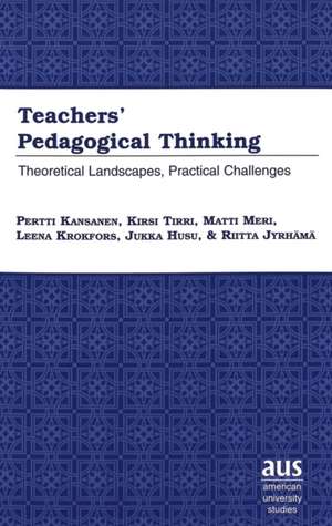 Teachers' Pedagogical Thinking de Pertti Kansanen