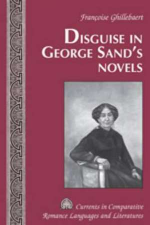 Disguise in George Sand's Novels de Françoise Ghillebaert