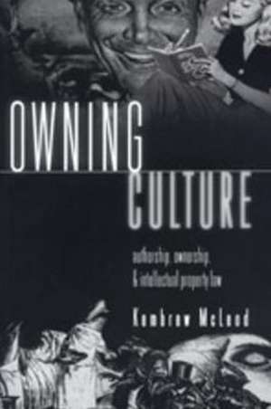 Owning Culture de Kembrew McLeod