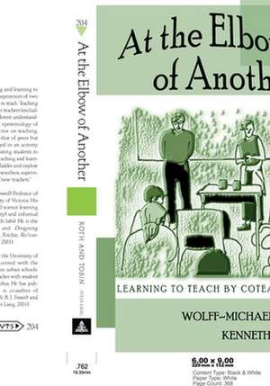 At the Elbow of Another de Wolff-Michael Roth