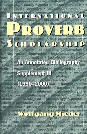 International Proverb Scholarship de Wolfgang Mieder