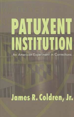 Patuxent Institution de James R. Coldren