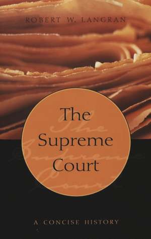 The Supreme Court de Robert W. Langran