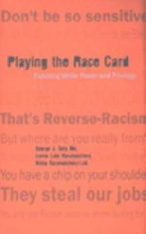 Playing the Race Card de George J. Sefa Dei