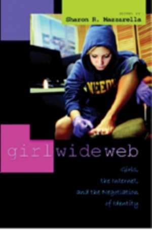 Girl Wide Web de Sharon R. Mazzarella