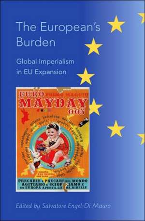 The European's Burden de Salvatore Engel-Di Mauro