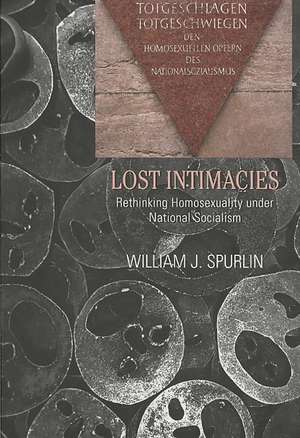 Lost Intimacies de William J. Spurlin