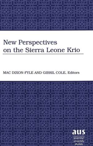 New Perspectives on the Sierra Leone Krio de Mac Dixon-Fyle