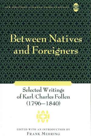 Between Natives and Foreigners de Frank Mehring