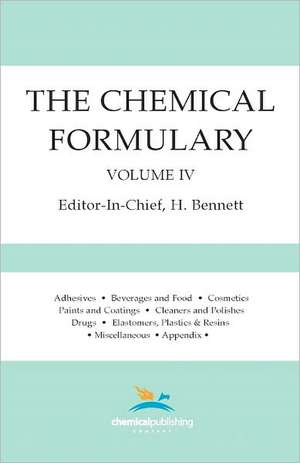 The Chemical Formulary, Volume 4 de H. Bennett