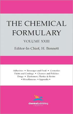 The Chemical Formulary, Volume 23 de H. Bennett