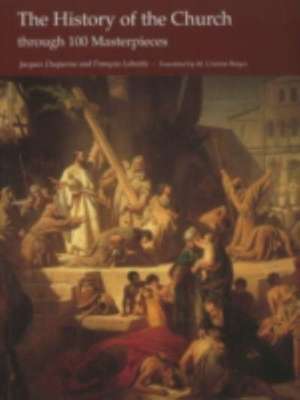 The History of the Church through 100 Masterpieces de Jacques Duquesne