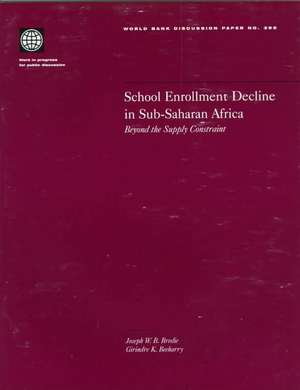 School Enrollment Decline in Sub-Saharan Africa: Beyond the Supply Constraint de Joseph W. B. Bredie