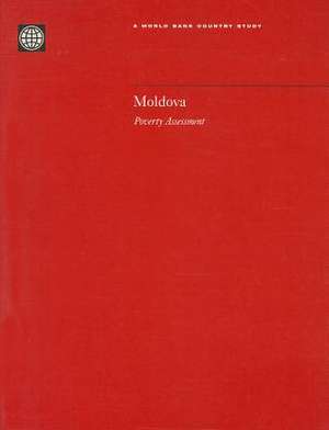 Moldova poverty assessment: World Bank country study World Bank 0253-2123 de World Bank