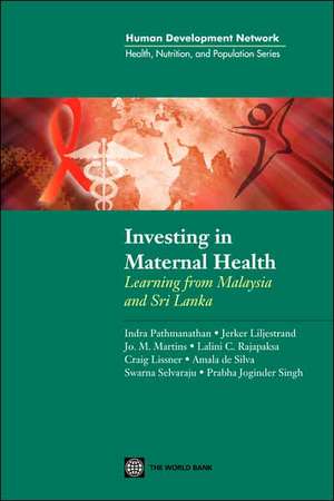 Investing in Maternal Health in Malaysia and Sri Lanka de Indra Padmanathan